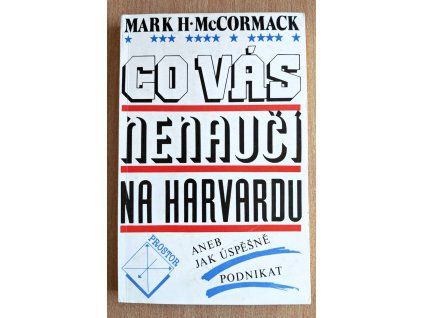 Co vás nenaučí na Harvardu 2