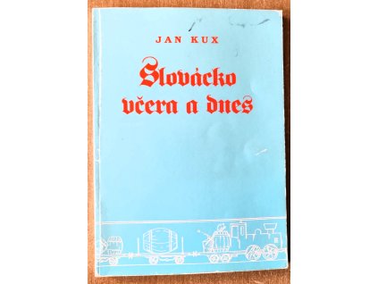 Slovácko včera a dnes