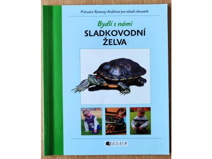 01 Bydlí s námi sladkovodní želva