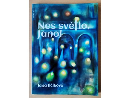 01 Nes světlo, Jano