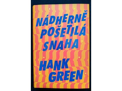 01 Nádherně pošetilá snaha