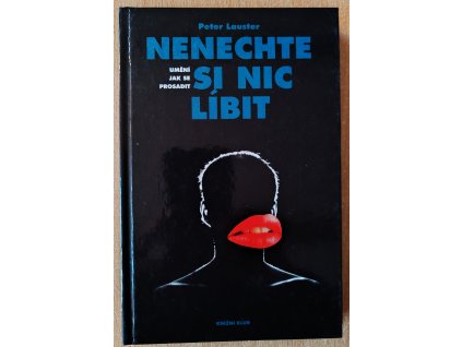 02 Nenechte si nic líbit umění jak se prosadit