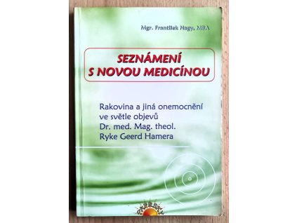 03 Seznámení s novou medicínou