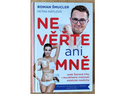 Nevěřte ani mně