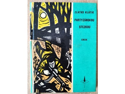 Partyzánskou stezkou