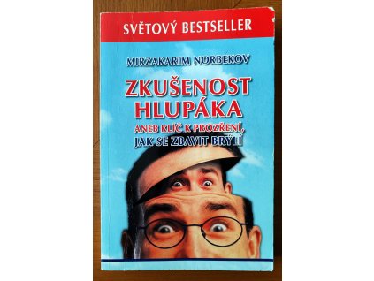 Zkušenost hlupáka 1