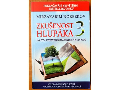 Zkušenost hlupáka 3