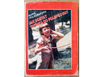 Jak dostat tatínka do polepšovny