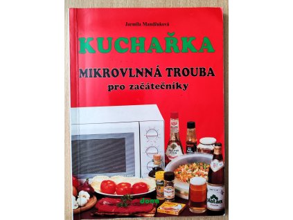 03 25 Mirkovlnná trouba pro začátečníky