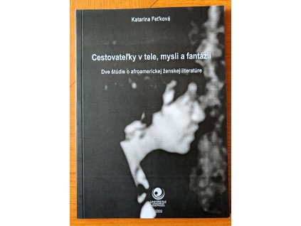 Cestovateľky v tele, mysli a fantázii