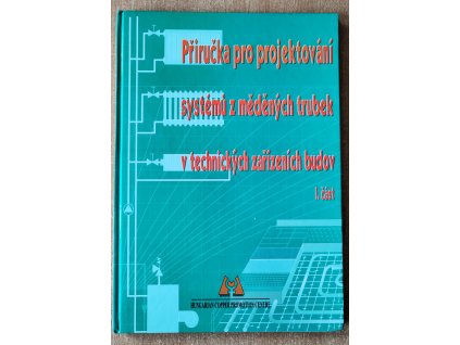 Příručka pro projektování systémů z měděných trubek v technických zařízeních budov 1.