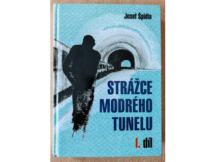 Strážce modrého tunelu 1
