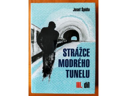 Strážce modrého tunelu 3
