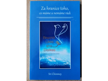 Za hranicemi toho, co máme a nemáme rádi