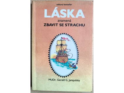 Láska znamená zbavit se strachu