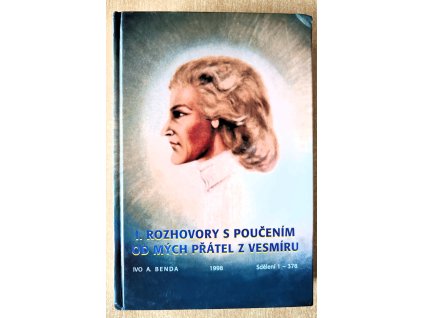 I. rozhovory s poučením od mých přátel z vesmíru 2