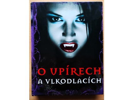 O upírech a vlkodlacích
