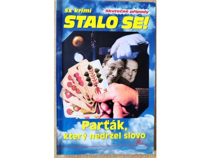 Parťák, který nedržel slovo