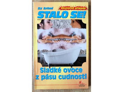 Sladké ovoce z pásu cudnosti