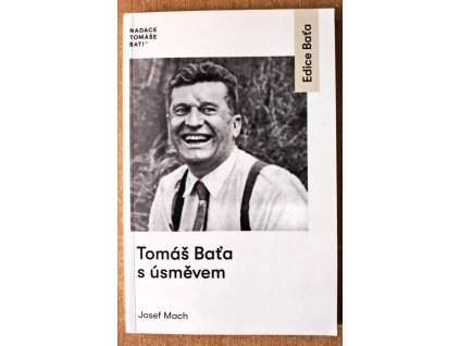 Tomáš Baťa s úsměvem