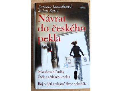 Návrat do českého pekla