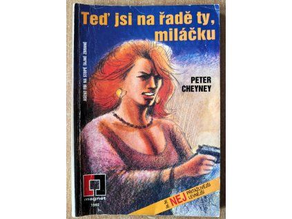Teď jsi na řadě ty, miláčku