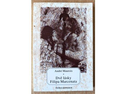 Dvě lásky Filipa Marcenata