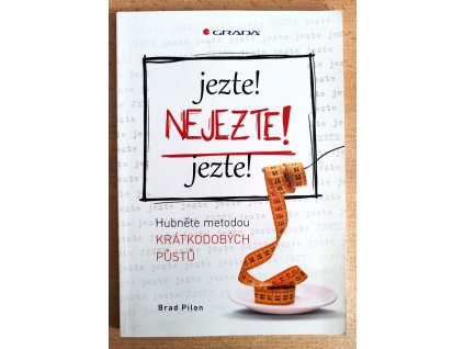 04 04 Jezte, nejezte, jezte