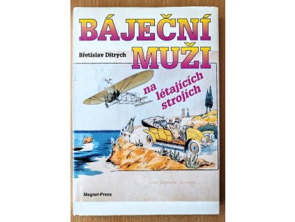 04 16 Báječní muži na létajících strojích