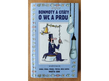 03 22 Bonmoty a citáty o WC a prdu