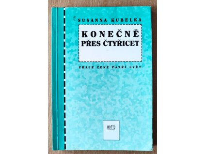 05 13 Konečně přes čtyřicet