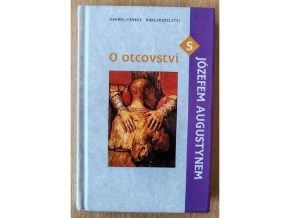 05 16 O otcovství s Josefem Augustinem