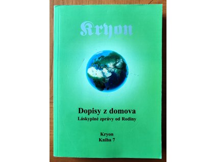 06 03 Kryon 07 Dopisy z domova