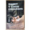 Smrt v čase minulém