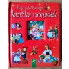 Moje nejoblíbenější knížka pohádek 1