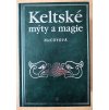 Keltské mýty a magie
