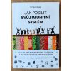 Jak posílit imunitní systém