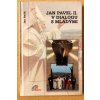 Jan pavel v dialogu