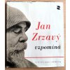 Jan Zrzavý vzpomíná