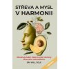 Střeva mysl v harmonii
