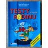 Testy pro celou rodinu