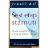 Šest etap stárnutí muž