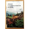 Život s karpatským rysem