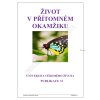 31 Život v přítomném okamžiku 1