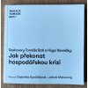 Jak překonat hosporářskou krizi