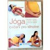 Joga cvičení pro těhotné