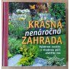 Krásná nenáročná zahrada