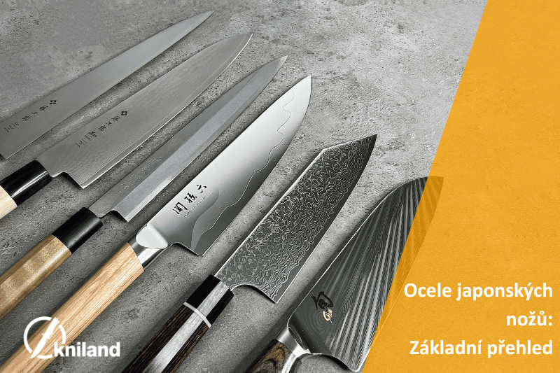 Ocele japonských nožů – Základní přehled