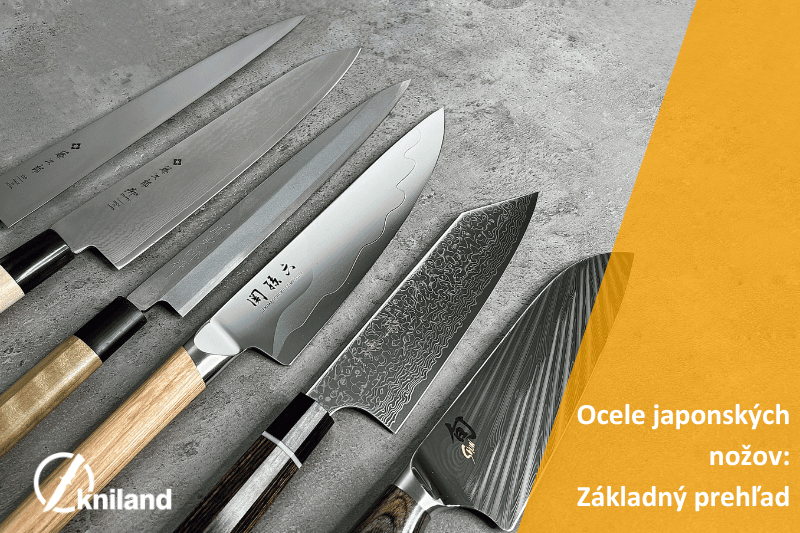 Ocele japonských nožov – Základný prehľad