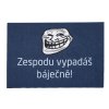 Rohožka Zespodu vypadáš báječně (Meme) 40x60 cm (Typ 40x60)